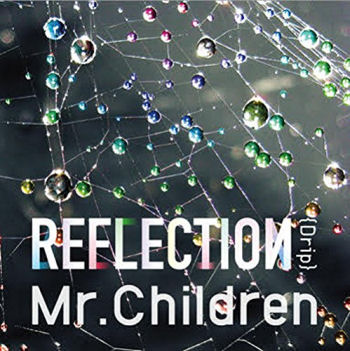REFLECTION Mr.Children